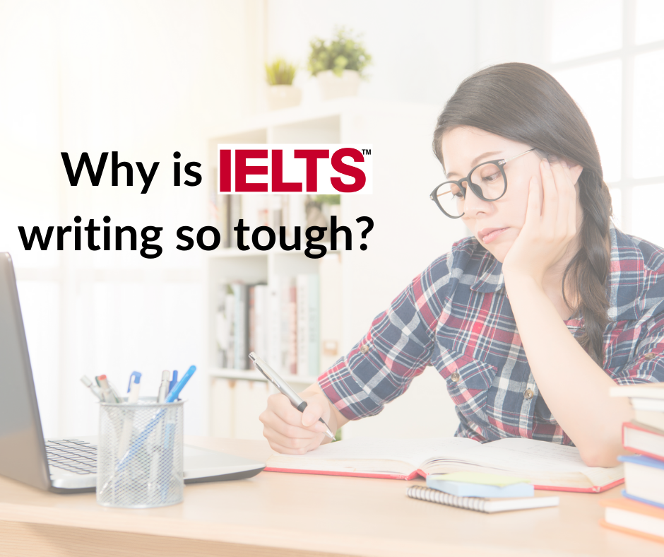 10 reasons why IELTS writing is so hard